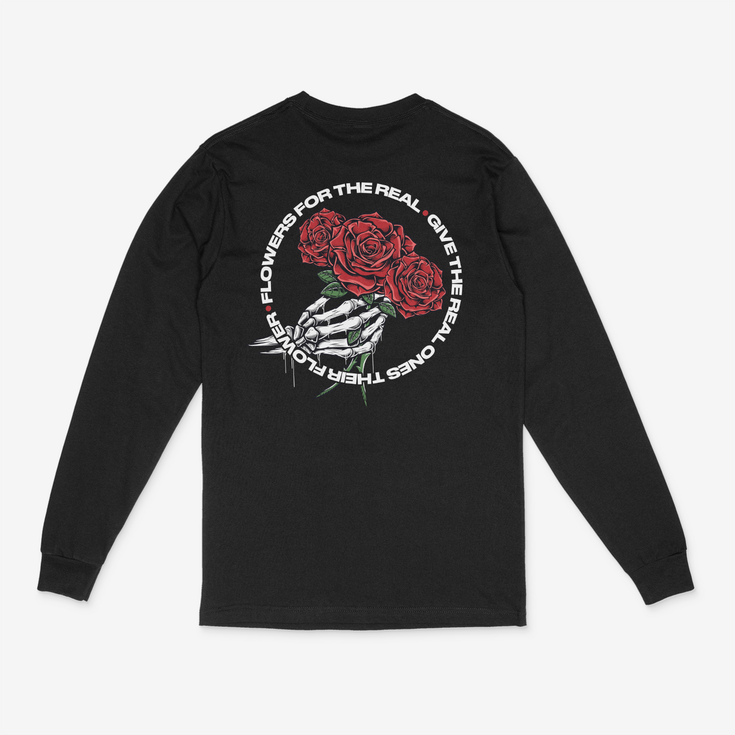 FLOWERS FOR THE REAL long sleeve