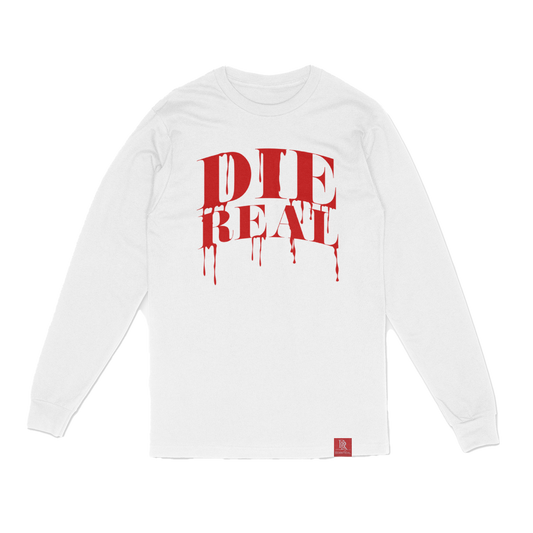 DIE REAL long sleeve t shirt